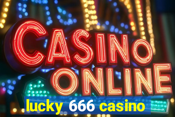 lucky 666 casino